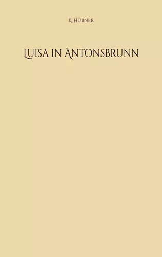 Luisa in Antonsbrunn