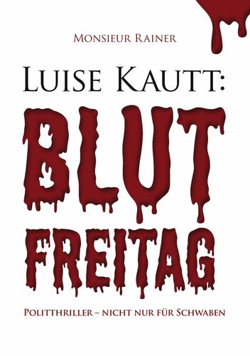 Luise Kautt: Blutfreitag