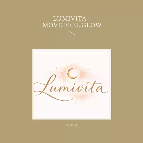 Lumivita - Move.Feel.Glow.
