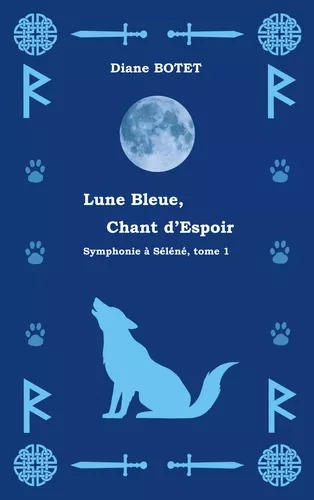 Lune Bleue, Chant d'Espoir