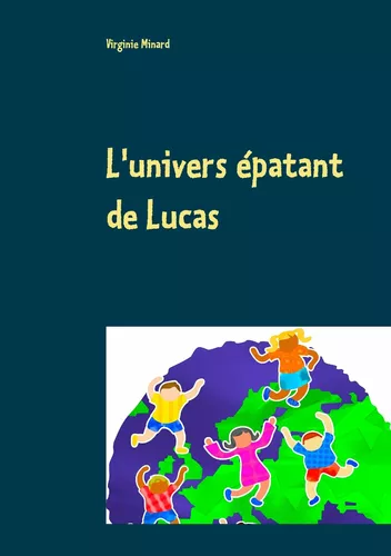 L'univers épatant de Lucas
