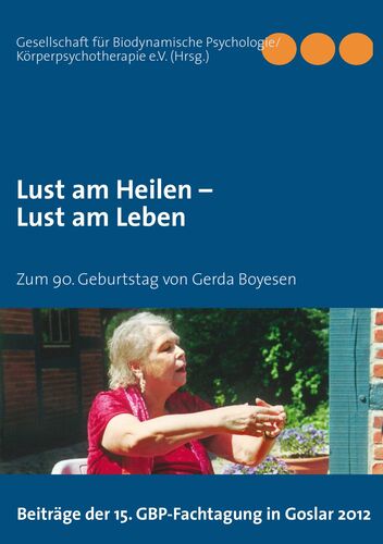 Lust am Heilen – Lust am Leben