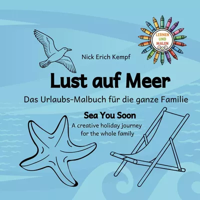 Lust auf Meer. Das Urlaubs-Malbuch für die ganze Familie.