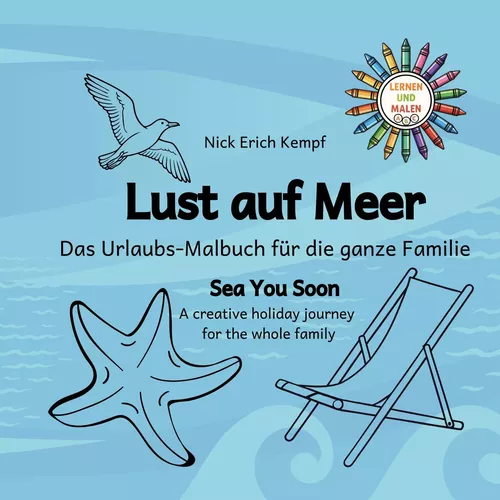 Lust auf Meer. Das Urlaubs-Malbuch für die ganze Familie.