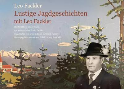 Lustige Jagdgeschichten mit Leo Fackler