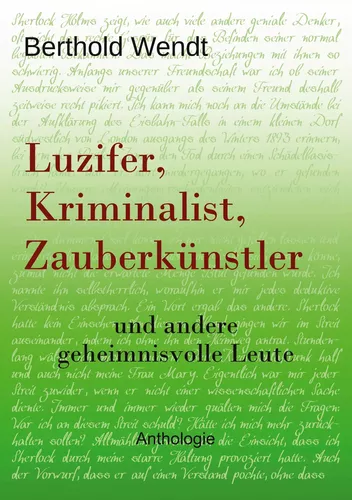 Luzifer, Kriminalist, Zauberkünstler