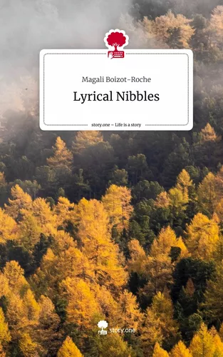 Lyrical Nibbles. Life is a Story - story.one