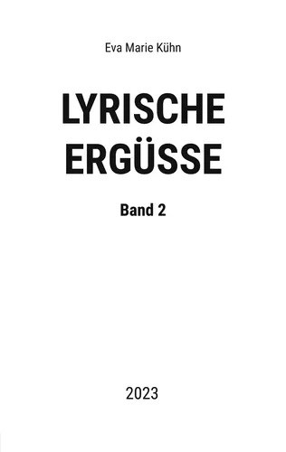 Lyrische Ergüsse
