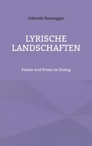 Lyrische Landschaften
