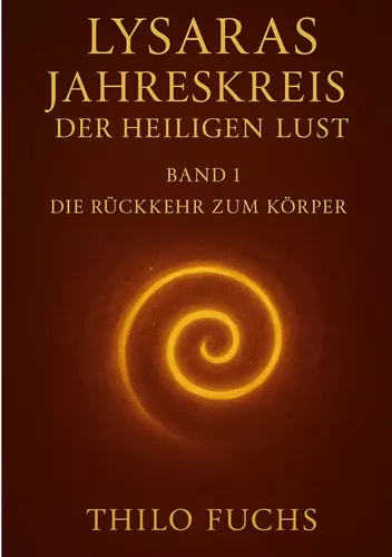 Lysaras Jahreskreis der heiligen Lust Band 1
