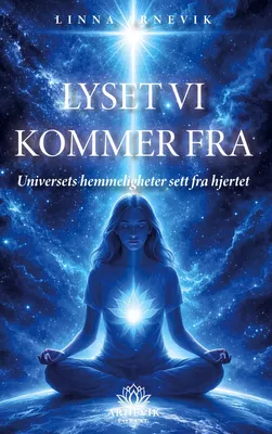 Lyset vi kommer fra