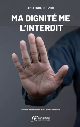 Ma dignité me l'interdit