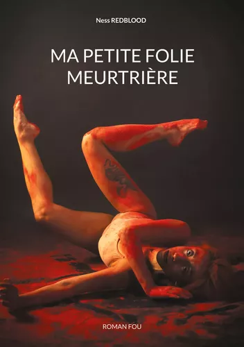 Ma Petite Folie Meurtrière