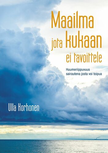 Maailma jota kukaan ei tavoittele