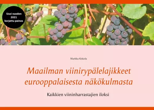 Maailman viinirypälelajikkeet eurooppalaisesta näkökulmasta