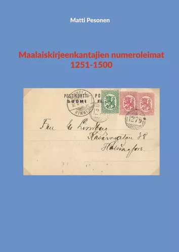 Maalaiskirjeenkantajien numeroleimat 1251-1500