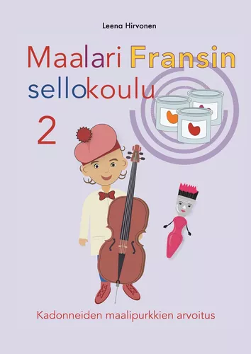 Maalari Fransin sellokoulu 2