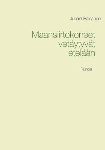 Maansiirtokoneet vetäytyvät etelään