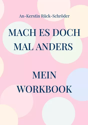 Mach es doch mal anders