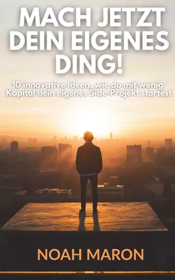 Mach jetzt dein eigenes Ding!