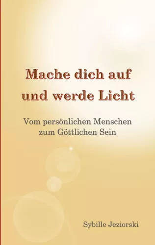 Mache dich auf und werde Licht