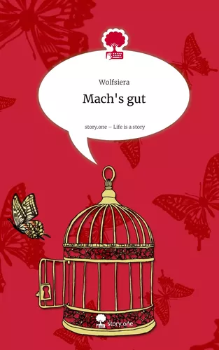 Mach's gut. Life is a Story - story.one