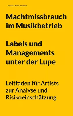 Machtmissbrauch im Musikbetrieb: Labels und Managements unter der Lupe