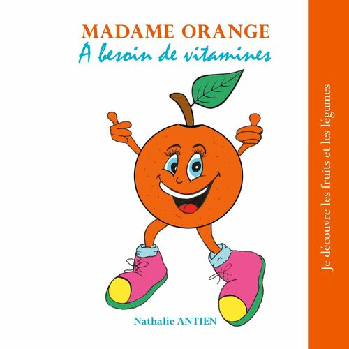 Madame Orange a besoin de vitamines
