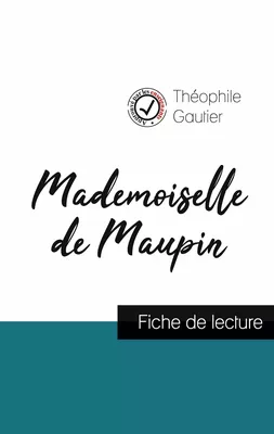 Mademoiselle de Maupin de Théophile Gautier (fiche de lecture et analyse complète de l'oeuvre)