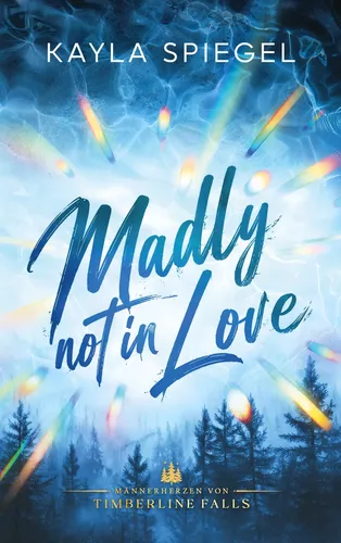 Madly not in Love