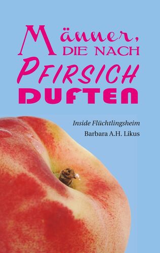 Männer die nach Pfirsich duften