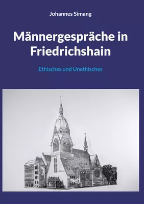 Männergespräche in Friedrichshain
