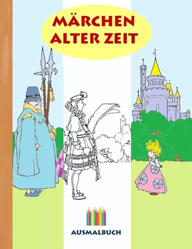Märchen alter Zeit (Ausmalbuch)