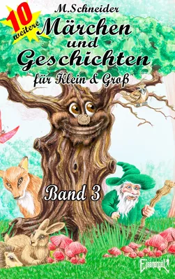 Märchen und Geschichten für Klein und Groß  Band 3