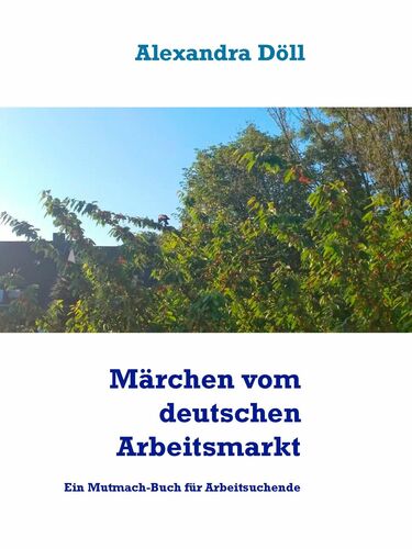 Märchen vom deutschen Arbeitsmarkt