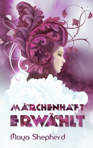 Märchenhaft erwählt