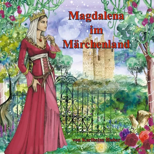 Magdalena im Märchenland