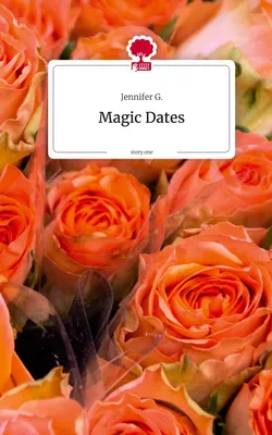 Magic Dates. by story.one