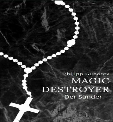 Magic Destroyer - Der Sünder