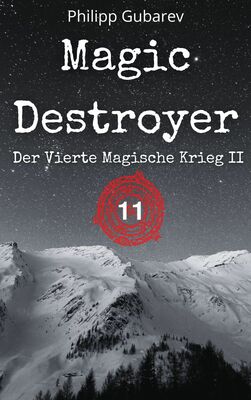 Magic Destroyer - Der Vierte Magische Krieg II
