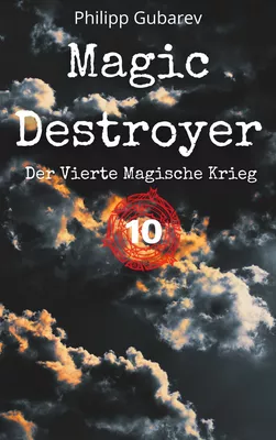 Magic Destroyer - Der Vierte Magische Krieg