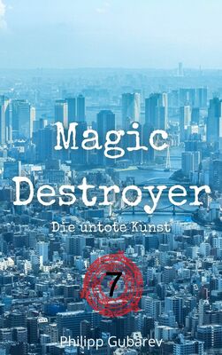 Magic Destroyer - Die untote Kunst
