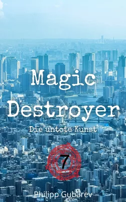 Magic Destroyer - Die untote Kunst