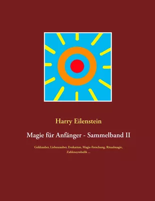 Magie für Anfänger - Sammelband II