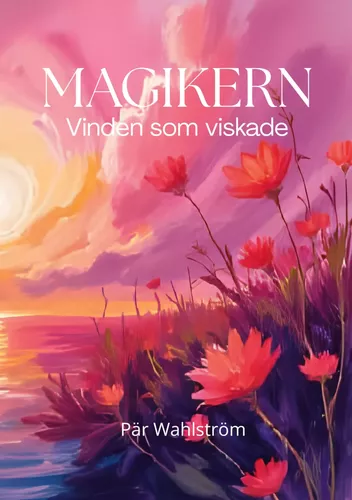 MAGIKERN  Vinden som viskade
