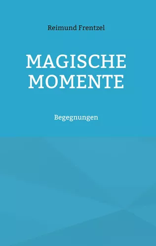 Magische Momente