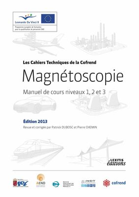 Magnétoscopie Manuel de cours niveaux 1, 2 et 3 Édition 2013 Revue et corrigée par Patrick DUBOSC et Pierre CHEMIN