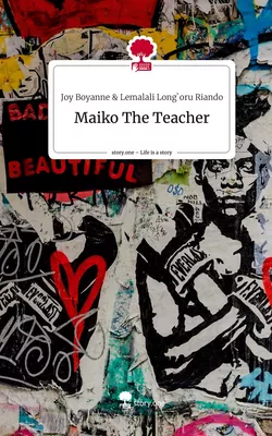 Maiko The Teacher. Life is a Story - story.one
