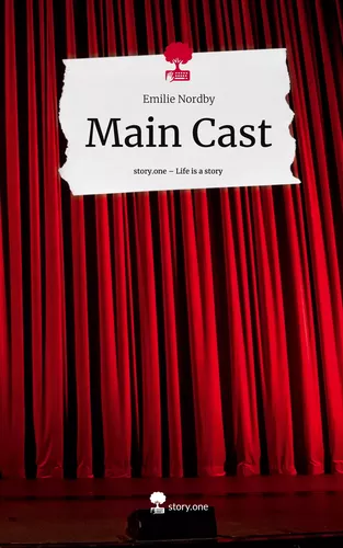 Main Cast. Life is a Story - story.one
