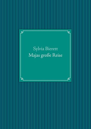 Majas große Reise